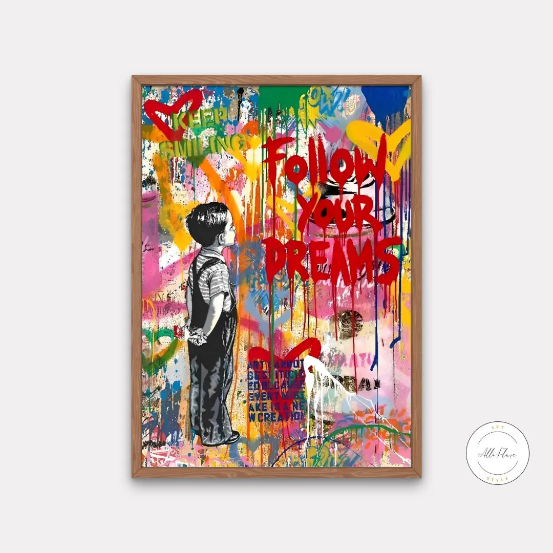 Follow Your Dream Graffiti Wall Art INSTANT DOWNLOAD Art Print, Graffiti Print, Street Pop Art Wall Decal, Street Art Graffiti Posters, Colorful Art